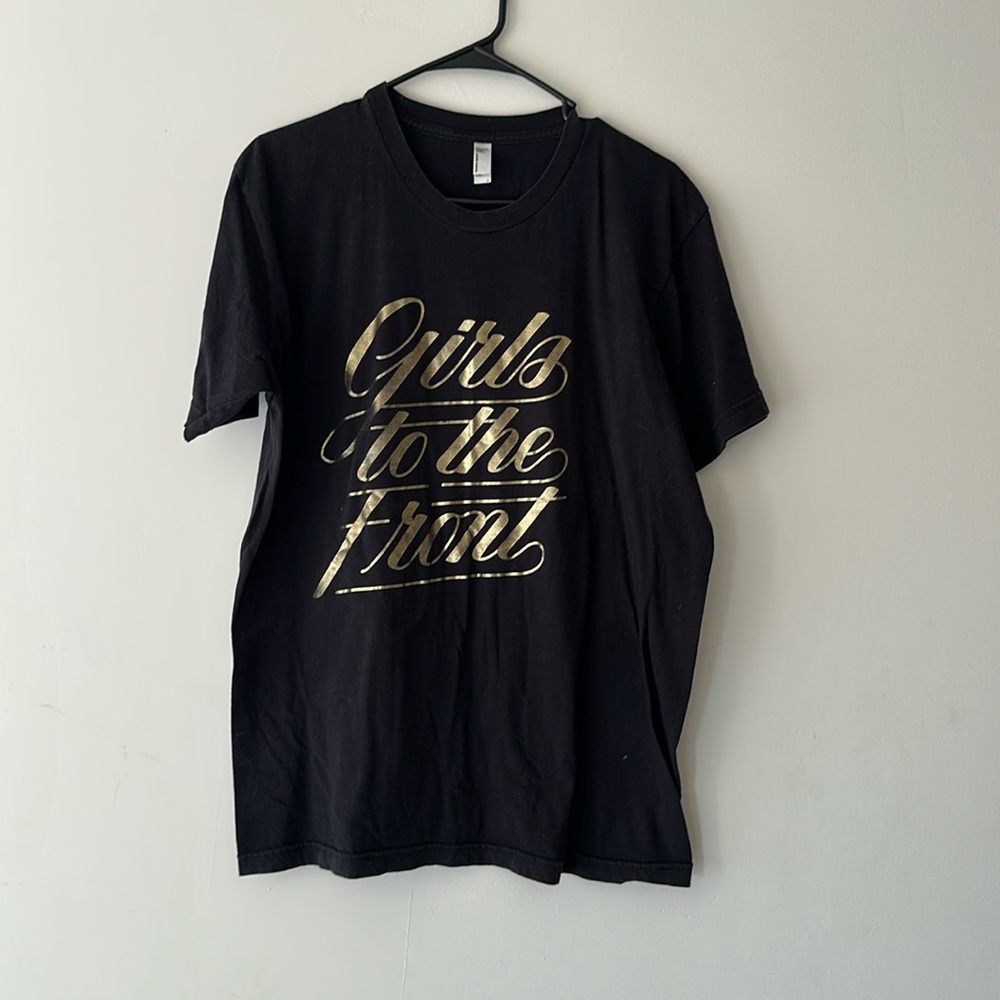 Girls to the front tshirt